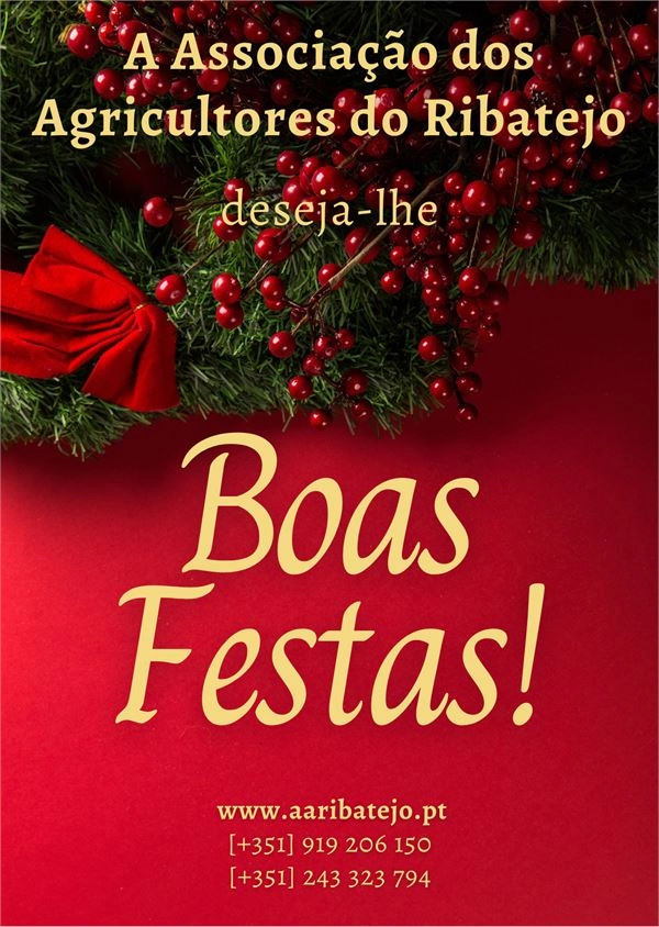 A Associação dos Agricultores do Ribatejo deseja-lhe Boas Festas!