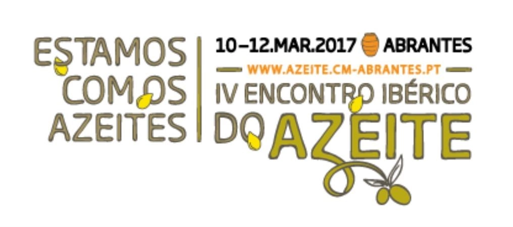 Encontro Ibérico do Azeite, de 10 a 12 de março em Abrantes